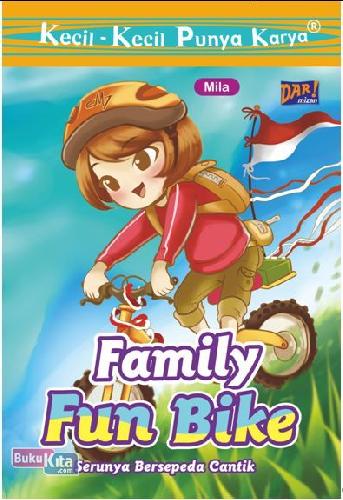FAMILY FUN BIKE:SERUNYA BERSEPEDA CANTIK