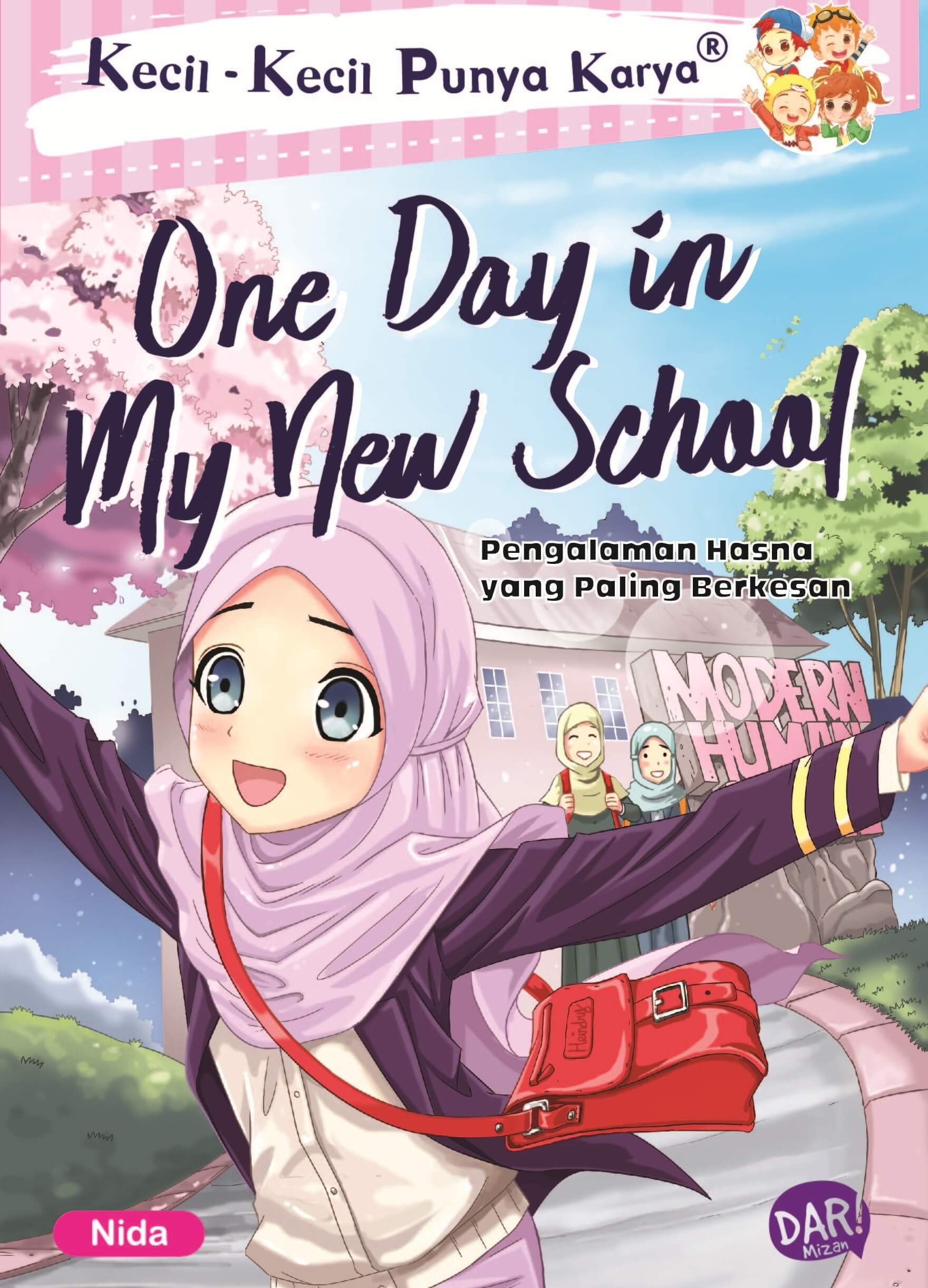 ONE DAY IN MY NEW SCHOOL: PENGALAMAN HASNA YANG PALING BERKESAN