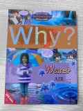 WHY? WATER (AIR)